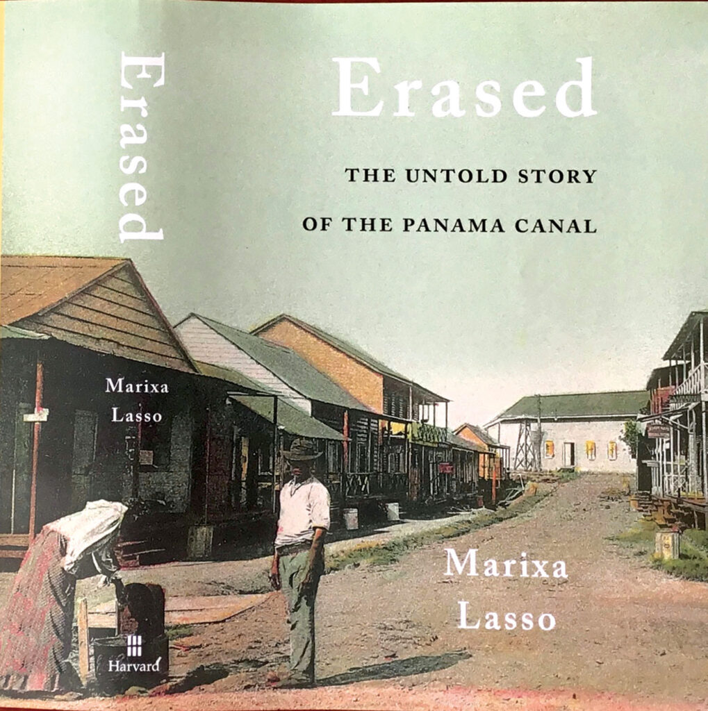 Erased, the untold story of the Panama Canal - Marixa Lasso - Canal de Panamá - El Faro