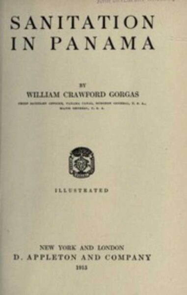 Libro escrito por el Coronel William Gorgas sobre su campaña de saneamiento en Panamá.
